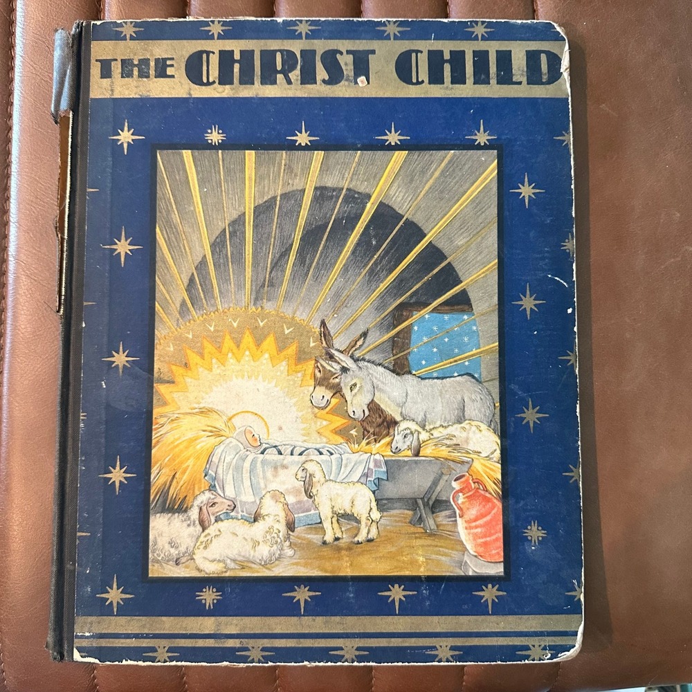 The Christ Child 1931 First Edition Maud Miska Petersham Illustrated Christmas